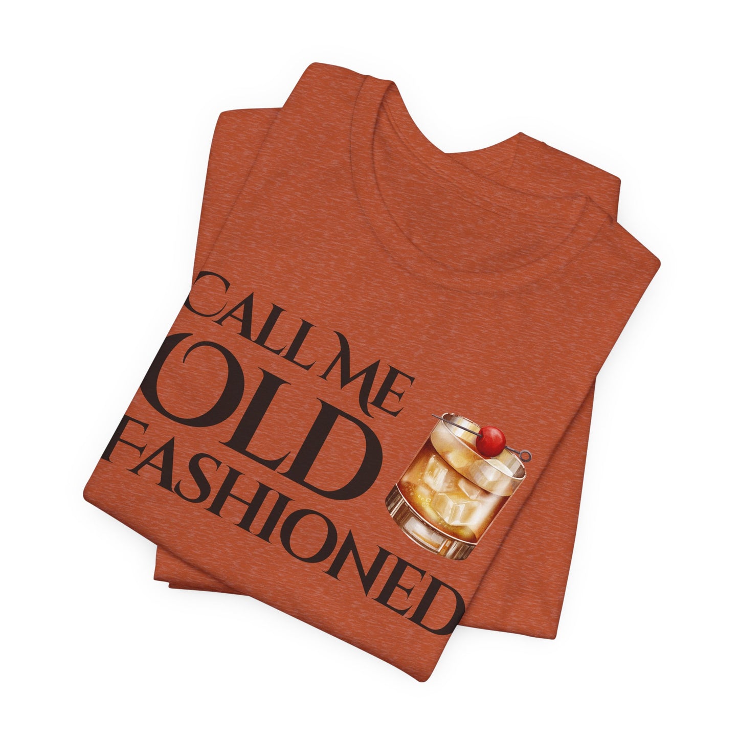 "Call Me Old Fashioned" Tee