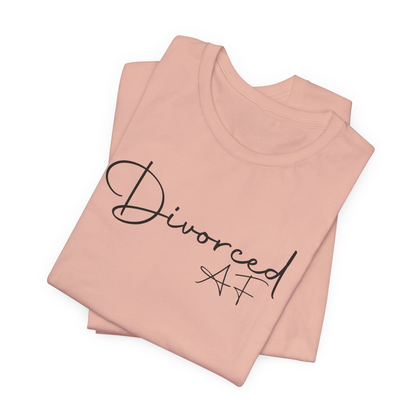 "Divorced AF" Tee