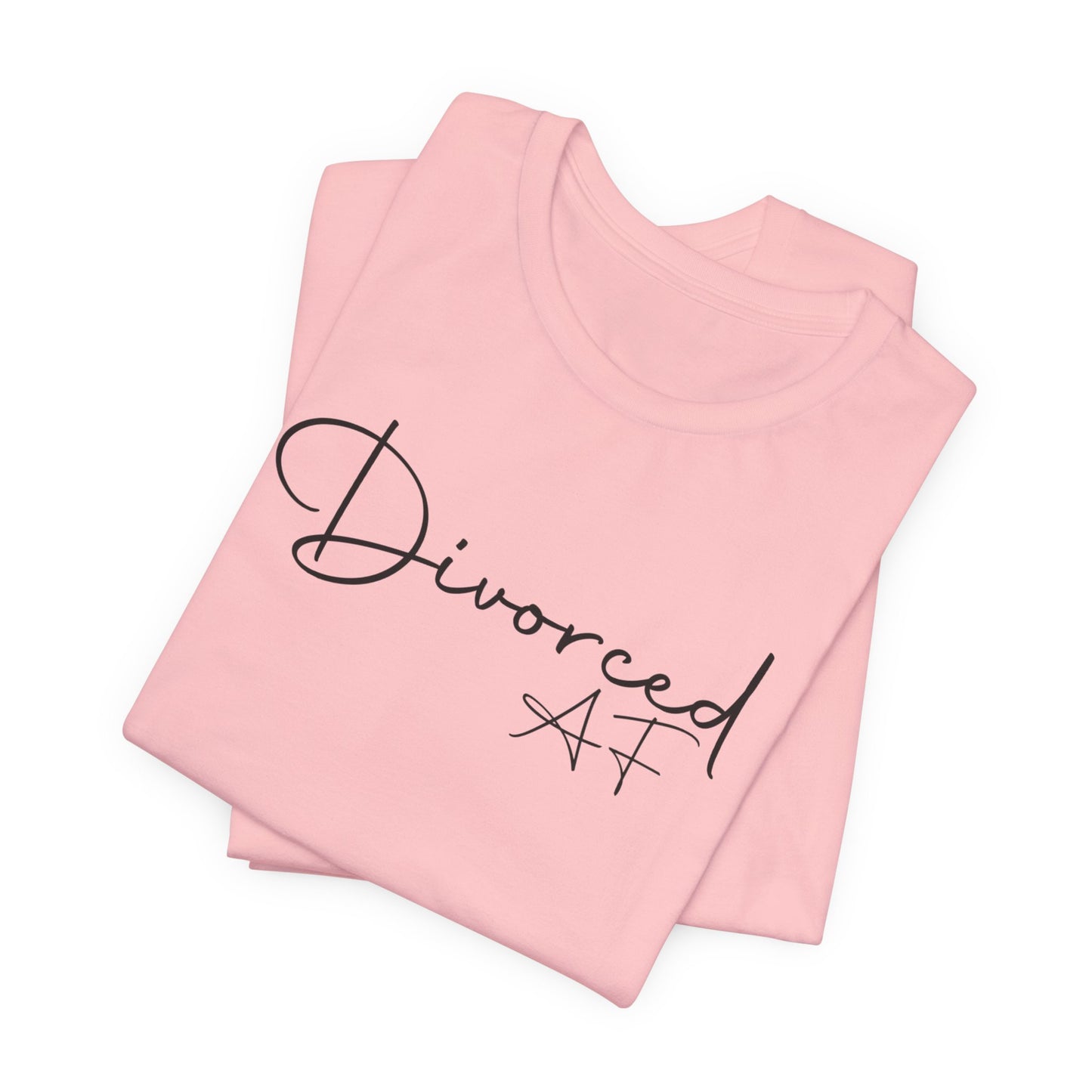 "Divorced AF" Tee