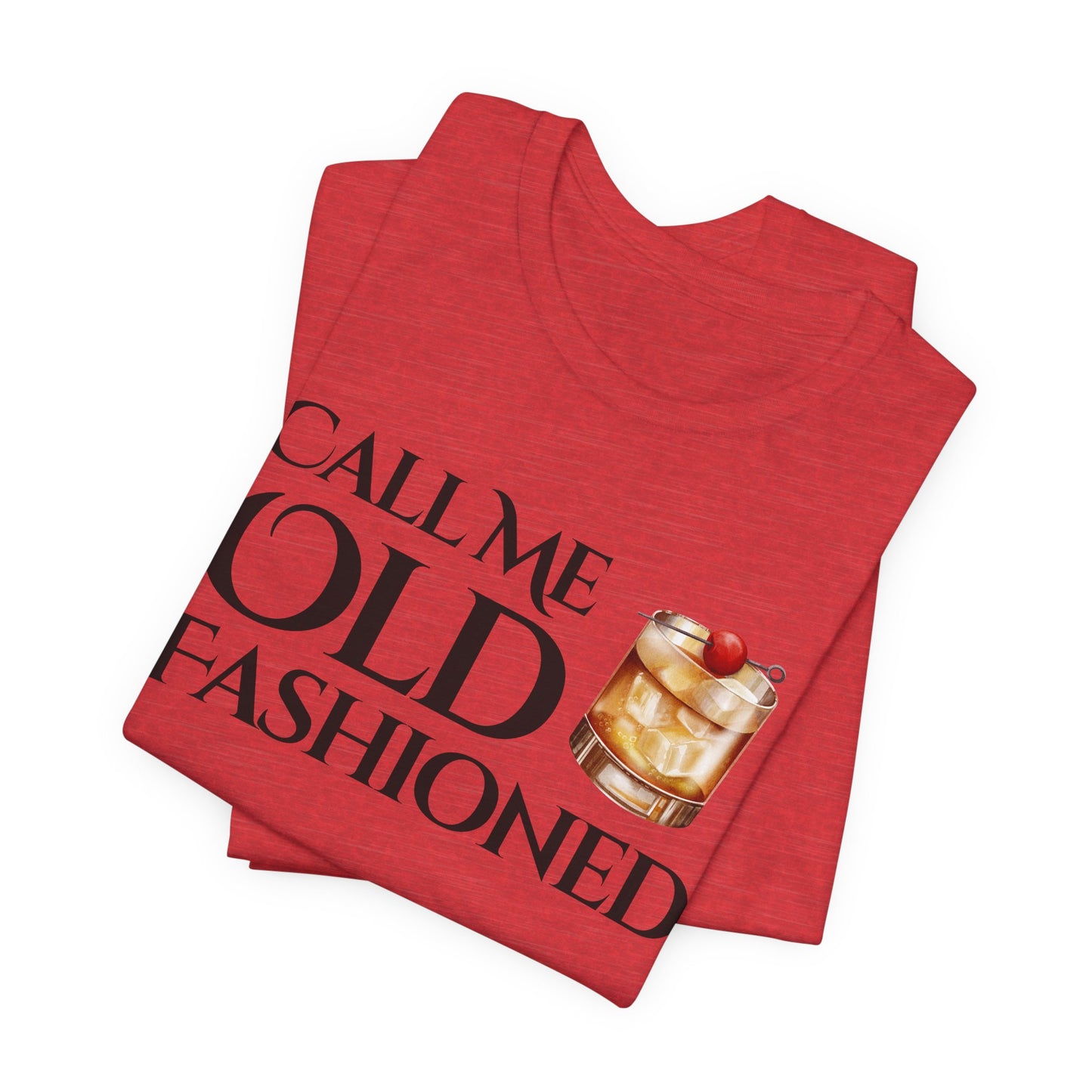 "Call Me Old Fashioned" Tee