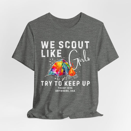 We Scout Like Girls Try to Keep Up Custom Tee