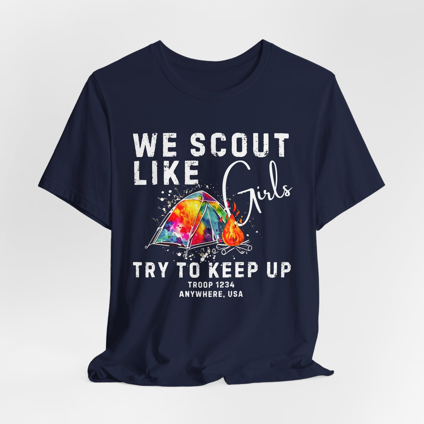 We Scout Like Girls Try to Keep Up Custom Tee