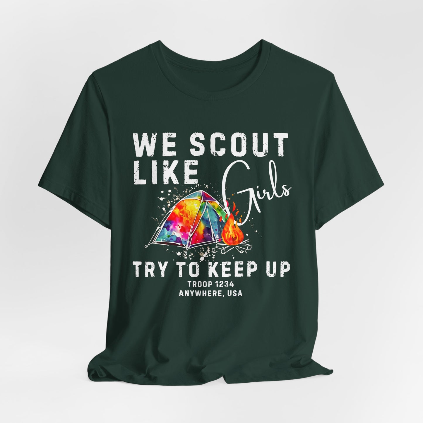 We Scout Like Girls Try to Keep Up Custom Tee