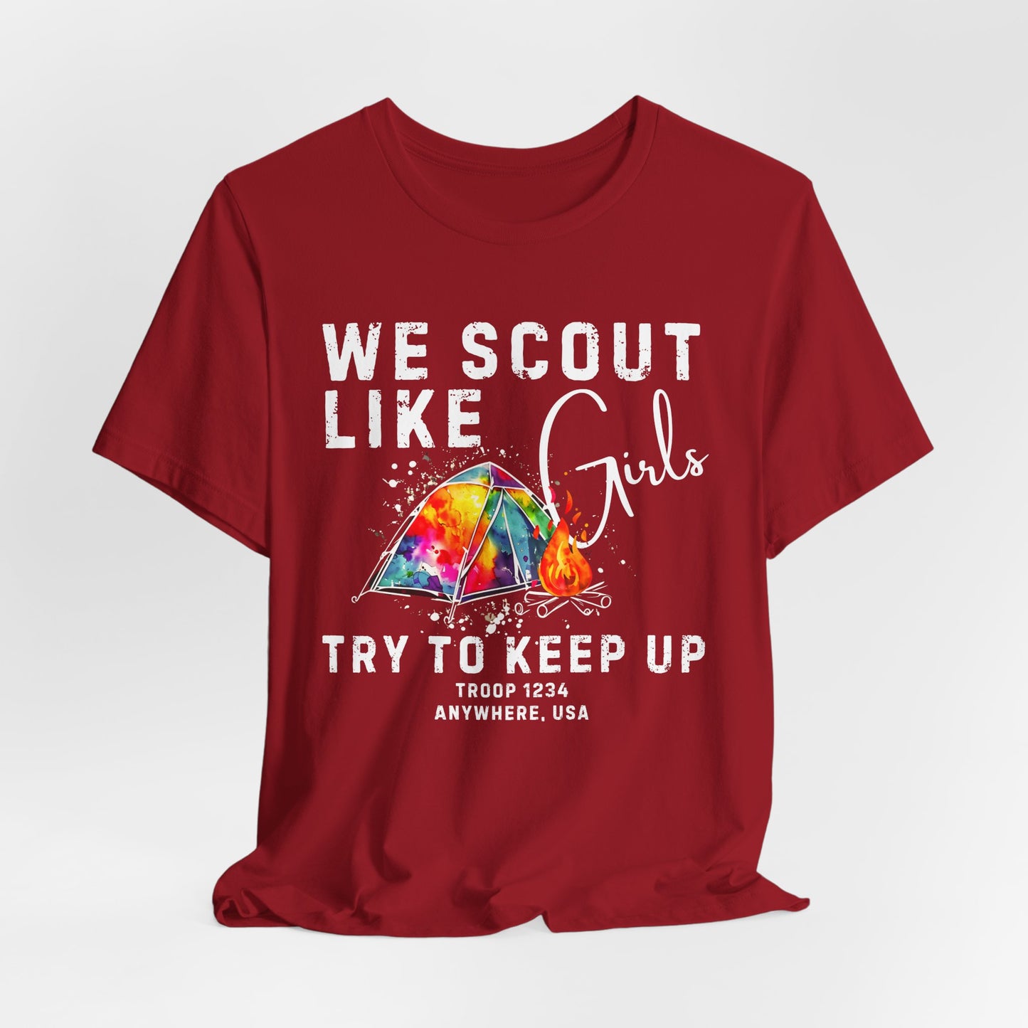 We Scout Like Girls Try to Keep Up Custom Tee